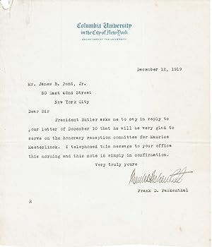 Seller image for TYPED LETTER SIGNED by Columbia University's Secretary FRANK D. FACKENTHAL, the de facto administrator of the Pulitzer Prize, replying on behalf of University President Butler to James B. Pond's invitation to join his reception committee for Maeterlinck's first American lecture. for sale by Blue Mountain Books & Manuscripts, Ltd.