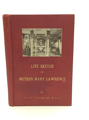 Imagen del vendedor de LIFE SKETCH OF MOTHER MARY LAWRENCE, F.M.M. a la venta por Kubik Fine Books Ltd., ABAA