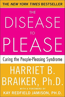 Seller image for The Disease to Please: Curing the People-Pleasing Syndrome (Paperback or Softback) for sale by BargainBookStores