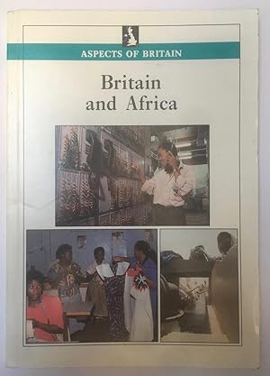 Bild des Verkufers fr Britain and Africa (Aspects of Britain) zum Verkauf von Joseph Burridge Books