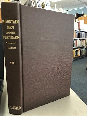 Bild des Verkufers fr The Mountain Men and the Fur Trade of the Far West: Biographical sketches of the participants by scholars of the subjects and with introductions by . Men and the Fur Trade of the Far West Series zum Verkauf von Chaparral Books