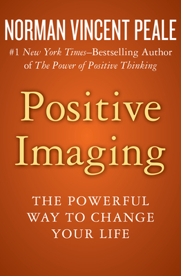 Image du vendeur pour Positive Imaging: The Powerful Way to Change Your Life (Paperback or Softback) mis en vente par BargainBookStores