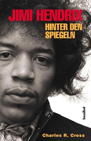 Bild des Verkufers fr Jimi Hendrix - Hinter den Spiegeln : Die offizielle Biografie zum Verkauf von AHA-BUCH GmbH