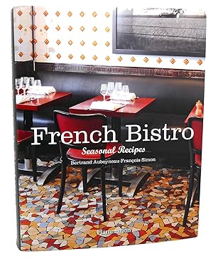 Seller image for FRENCH BISTRO Seasonal Recipes for sale by Rare Book Cellar