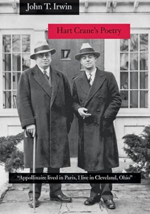 Imagen del vendedor de Hart Crane's Poetry : Appollinaire Lived in Paris, I Live in Cleveland, Ohio a la venta por GreatBookPrices