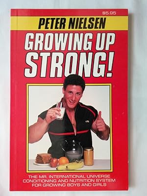 Image du vendeur pour Growing Up Strong mis en vente par P Peterson Bookseller