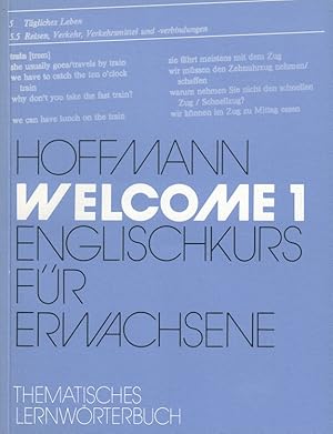 Bild des Verkufers fr Welcome 1 - Thematisches Lernwrterbuch - Englischkurs fr Erwachsene zum Verkauf von Versandantiquariat Nussbaum