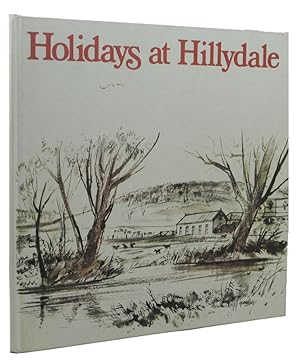 Imagen del vendedor de HOLIDAYS AT HILLYDALE a la venta por Kay Craddock - Antiquarian Bookseller