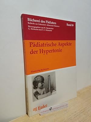 Seller image for Pdiatrische Aspekte der Hypertonie / Hannsjrg Bachmann / Bcherei des Pdiaters ; Bd. 89 for sale by Roland Antiquariat UG haftungsbeschrnkt