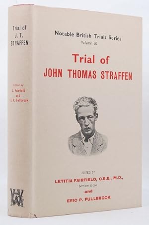 Seller image for THE TRIAL OF JOHN THOMAS STRAFFEN for sale by Kay Craddock - Antiquarian Bookseller