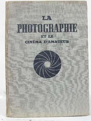 Seller image for La photographie et le cinma d'amateur for sale by crealivres