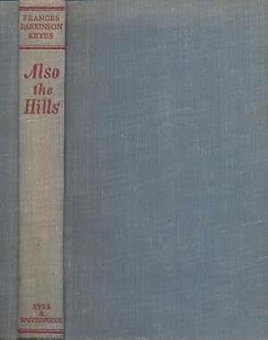 Image du vendeur pour Also the Hills mis en vente par Barter Books Ltd