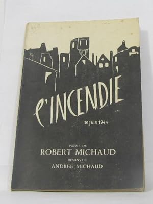 Seller image for L'incendie 10 juin 1944 for sale by crealivres