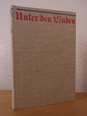 Bild des Verkufers fr Unter den Linden. Gesichter und Geschichten einer berhmten Strae zum Verkauf von Antiquariat Weber