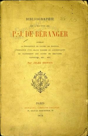 Bibliographie de l'?uvre de P. J. Béranger.