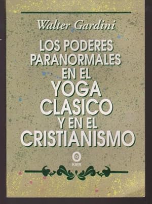 Imagen del vendedor de LOS PODERES PARANORMALES EN EL YOGA CLASICO Y EN EL CRISTIANISMO a la venta por LIBRERIA TORMOS