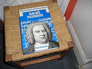 Immagine del venditore per Bach's Passions (Masterworks of Choral Music) venduto da Lyndon Barnes Books