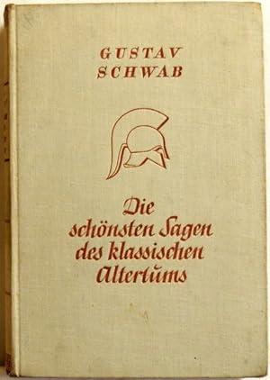 Die schönsten Sagen des klassischen Altertums;