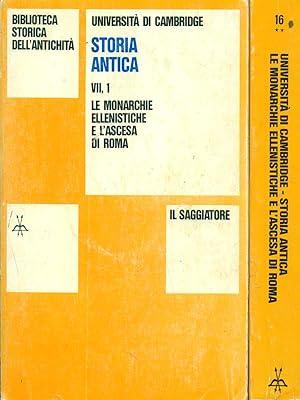 Storia antica VII Le monarchie ellenistiche e l'ascesa di roma Vol.1-2