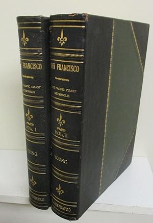 San Francisco: A History of the Pacific Coast Metropolis, 2 Volume Set