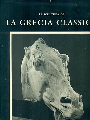 Image du vendeur pour La scultura de la Grecia classica mis en vente par Librodifaccia