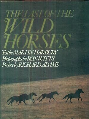 Imagen del vendedor de The Last of the Wild Horses a la venta por Librodifaccia