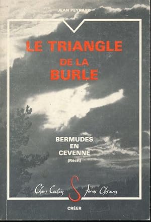 Bild des Verkufers fr Le triangle de la Burle. Bermudes en Cvennes zum Verkauf von LIBRAIRIE GIL-ARTGIL SARL