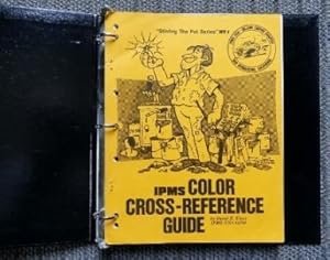 THE IPMS COLOR CROSS-REFERENCE GUIDE. "STIRRING THE POT SERIES" NO. 1.