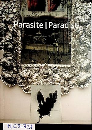 Seller image for Parasite. Paradise. Intervention zeitgenssischer Kunst auf Burg Forchtenstein. for sale by ANTIQUARIAT.WIEN Fine Books & Prints