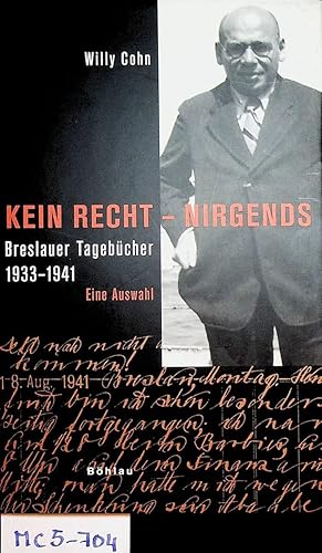 Bild des Verkufers fr Kein Recht, nirgends : Breslauer Tagebcher 1933 - 1941, eine Auswahl. zum Verkauf von ANTIQUARIAT.WIEN Fine Books & Prints