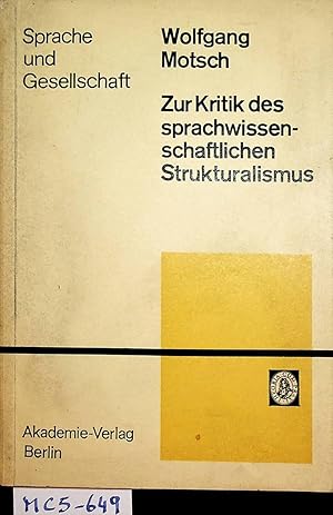 Immagine del venditore per Zur Kritik des sprachwissenschaftlichen Strukturalismus. (= Sprache und Gesellschaft, Band 3) venduto da ANTIQUARIAT.WIEN Fine Books & Prints