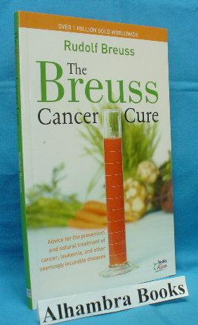 Imagen del vendedor de The Breuss Cancer Cure a la venta por Alhambra Books