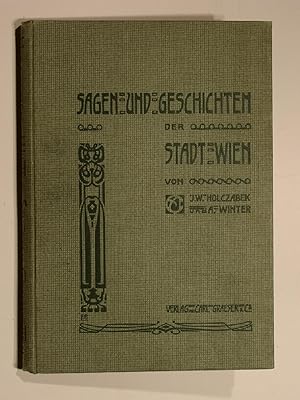 Imagen del vendedor de Sagen und Geschichten der Stadt Wien. Erstes und zweites Bndchen (in einem Band). a la venta por Versandantiquariat Christine Laist