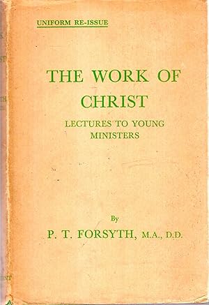 Image du vendeur pour The Work of Christ mis en vente par Pendleburys - the bookshop in the hills