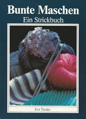 Bunte Maschen. Ein Strickbuch (Livre en allemand)