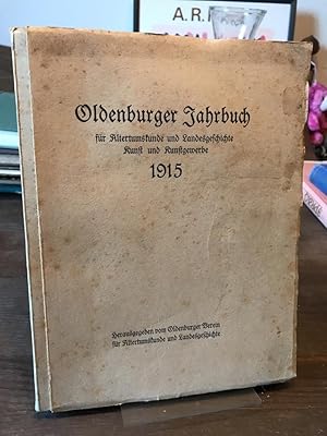 Oldenburger Jahrbuch für Altertumskunde und Landesgeschichte, Kunst und Kunstgewerbe 1915.