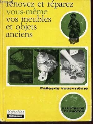 Bild des Verkufers fr RENOVEZ ET PREPAREZ VOUS-MEME VOS MEUBLES ET OBJETS ANCIENS. zum Verkauf von Le-Livre