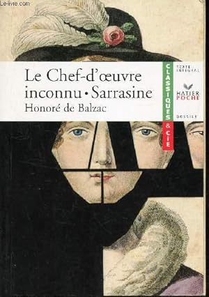 Image du vendeur pour LE CHEF-D'OEUVRE : INCONNU (1831) - SARRASINE (1830). mis en vente par Le-Livre