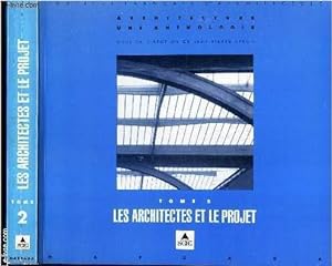 Bild des Verkufers fr TOME 2 : LES ARCHITECTES ET LE PROJET -DE "ARCHITECTURE - UNE METHODOLOGIE". zum Verkauf von Le-Livre