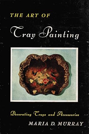 Seller image for The Art of Tray Painting for sale by Bookshop Baltimore