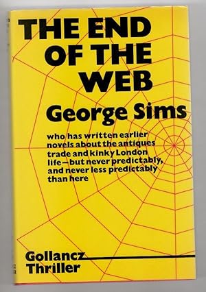 Bild des Verkufers fr The End of the Web by George Sims (First Edition) File Copy zum Verkauf von Heartwood Books and Art