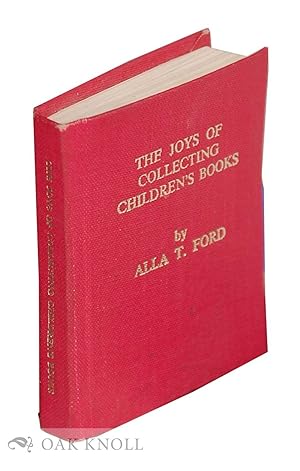 Seller image for JOYS OF COLLECTING CHILDREN'S BOOKS for sale by Oak Knoll Books, ABAA, ILAB