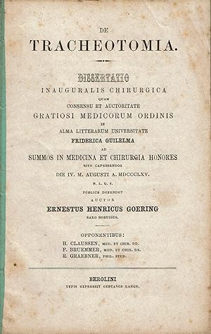 DE TRACHEOTOMIA. Dissertatio Inauguralis Chirurgica quam Consensu et Auctoritate Gratiosi Medicor...
