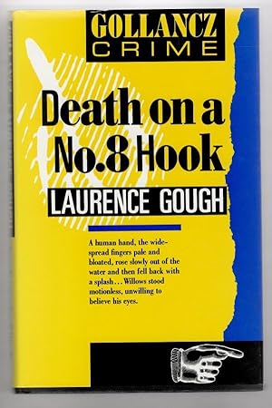 Imagen del vendedor de Death on a No. 8 Hook by Laurence Gough (First UK Edition) File Copy a la venta por Heartwood Books and Art