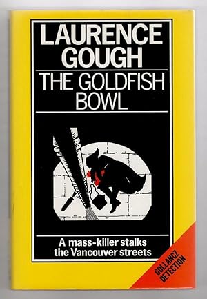 Seller image for The Goldfish Bowl by Laurence Gough (First UK Edition) File Copy for sale by Heartwood Books and Art