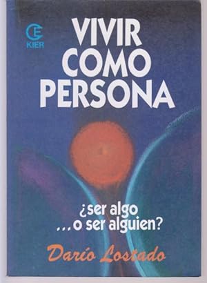 Seller image for VIVIR COMO PERSONA for sale by LIBRERIA TORMOS
