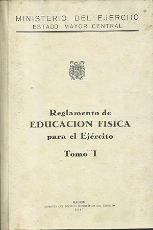 Seller image for Reglamento de educacin fisica para el ejrcito. Tomo I for sale by TU LIBRO DE OCASION