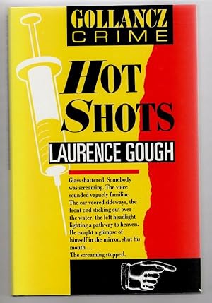 Seller image for Hot Shots by Laurence Gough (First UK Edition) File Copy for sale by Heartwood Books and Art