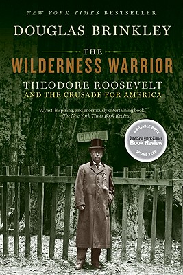 Seller image for The Wilderness Warrior: Theodore Roosevelt and the Crusade for America (Paperback or Softback) for sale by BargainBookStores