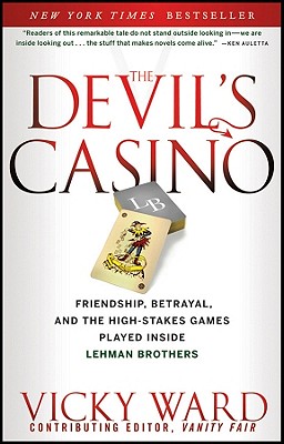 Seller image for The Devil's Casino: Friendship, Betrayal, and the High Stakes Games Played Inside Lehman Brothers (Paperback or Softback) for sale by BargainBookStores